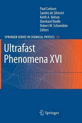 Ultrafast Phenomena XVI 9783662501726 (Paperback)