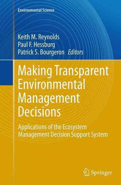 Making Transparent Environmental Management Decisions Environmental Science