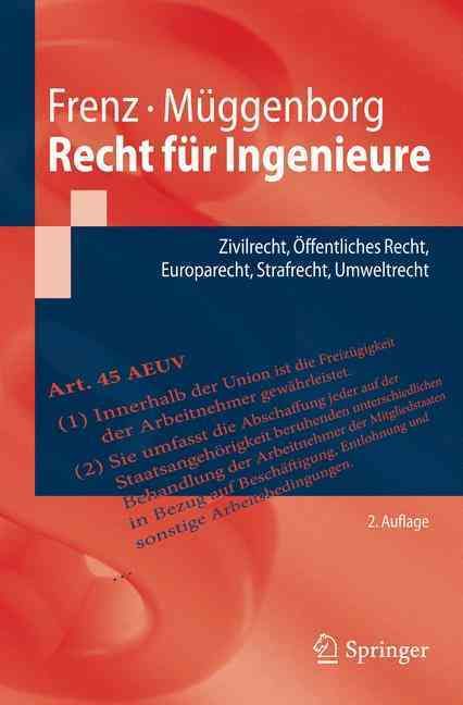 Recht für Ingenieure : Zivilrecht, Öffentliches Recht, Europarecht, Strafrecht, Umweltrecht