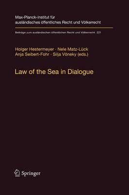 Law of the Sea in Dialogue 9783662506851 (Paperback)