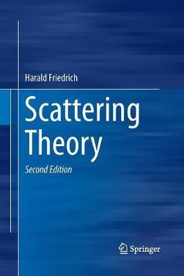 Scattering Theory By Friedrich, Harald 9783662507377 (Paperback)