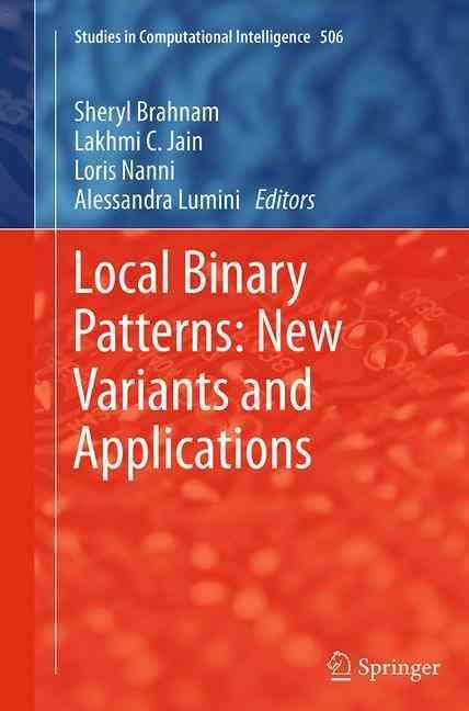 Local Binary Patterns: New Variants and Applications 9783662508480