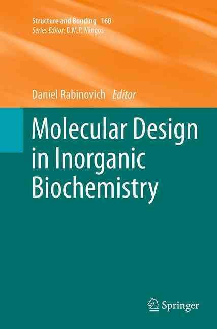 Molecular Design in Inorganic Biochemistry 9783662508718 (Paperback)