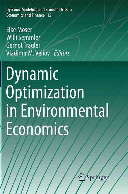 Dynamic Optimization in Environmental Economics 9783662511923
