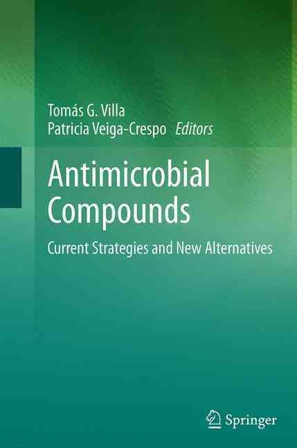 Antimicrobial Compounds : Current Strategies and New Alternatives