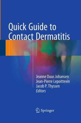 Quick Guide to Contact Dermatitis 9783662512340 (Paperback)