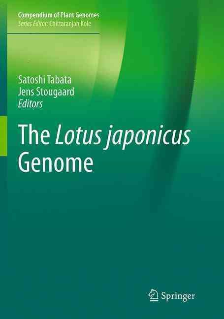 The Lotus Japonicus Genome 9783662513217 (Paperback)