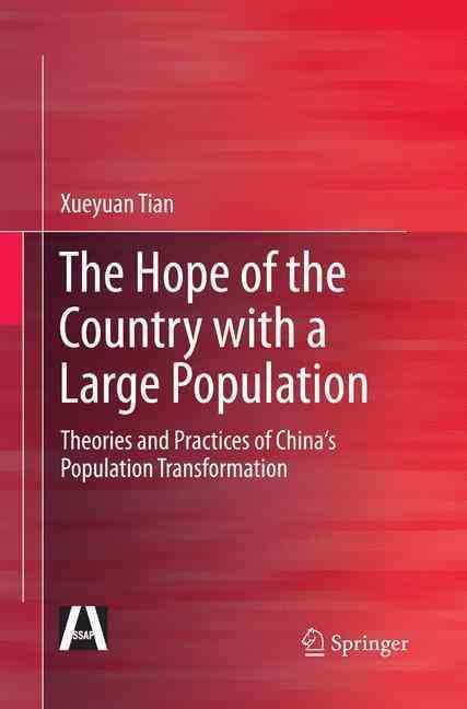 The Hope of the Country with a Large Population : Theories and Practices of China's Population Transformation