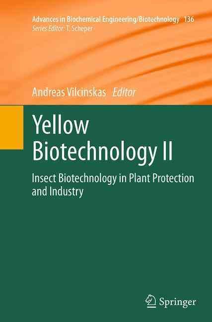 Yellow Biotechnology II By Andreas Vilcinskas (editor) 9783662513811