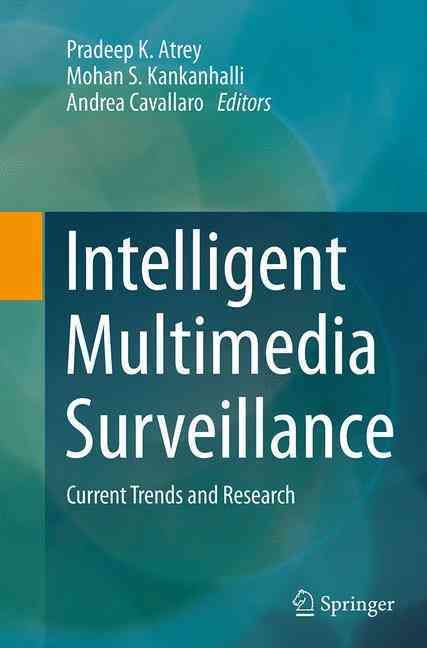 Intelligent Multimedia Surveillance 9783662514535 (Paperback)