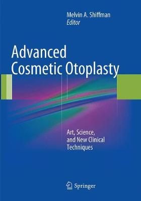 Advanced Cosmetic Otoplasty By Melvin A. Shiffman (editor) (Paperback)