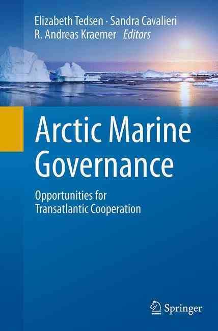 Arctic Marine Governance 9783662522226 (Paperback)