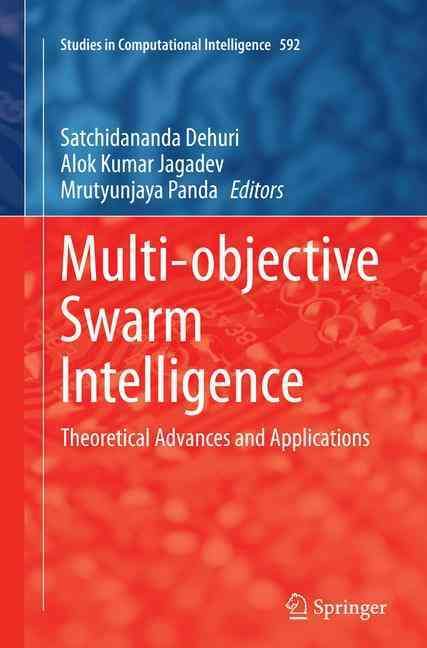 Multi-Objective Swarm Intelligence 9783662523650 (Paperback)