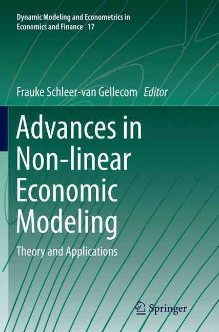 Advances in Non-Linear Economic Modeling 9783662524619 (Paperback)