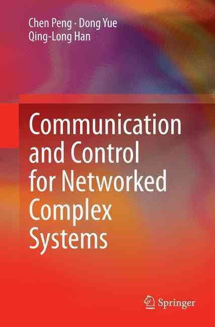 Communication and Control for Networked Complex Systems 9783662526323