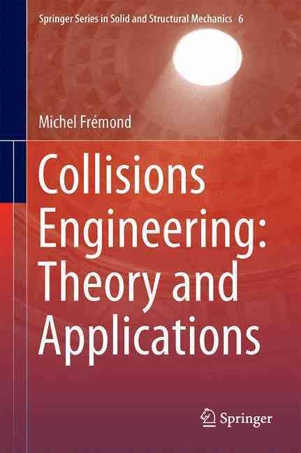 Collisions Engineering By M. Frémond 9783662526941 (Hardback)