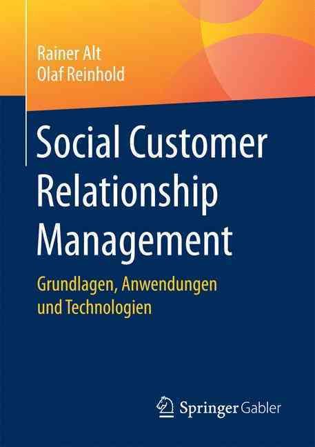 Social Customer Relationship Management By Rainer Alt 9783662527894