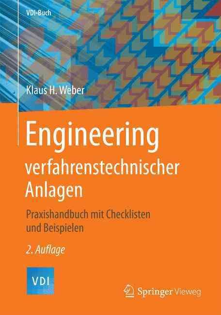 Engineering Verfahrenstechnischer Anlagen By Klaus H. Weber (Hardback)
