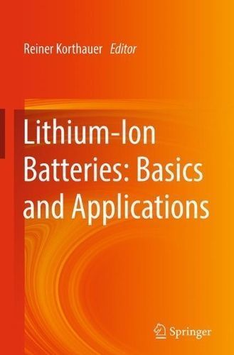 Lithium-Ion Batteries By Reiner Korthauer (editor) 9783662530696