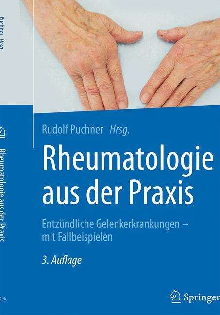 Rheumatologie Aus Der Praxis By Rudolf Puchner (editor) 9783662535684