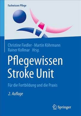 Pflegewissen Stroke Unit 9783662536247 (Paperback)