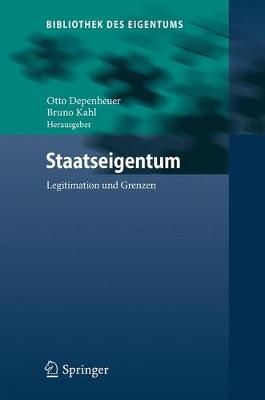 Staatseigentum By Otto Depenheuer (editor), Bruno Kahl (editor)
