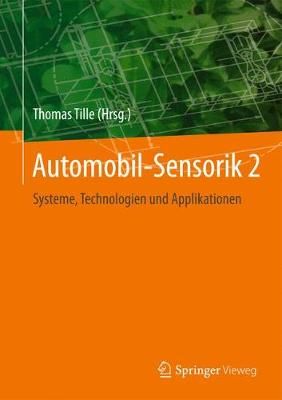 Automobil-Sensorik 2 By Thomas Tille (editor) 9783662563090 (Hardback)