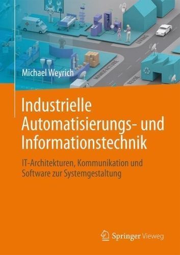 Industrielle Automatisierungs- Und Informationstechnik 9783662563540