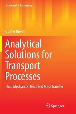 Analytical Solutions for Transport Processes : Fluid Mechanics, Heat and Mass Transfer