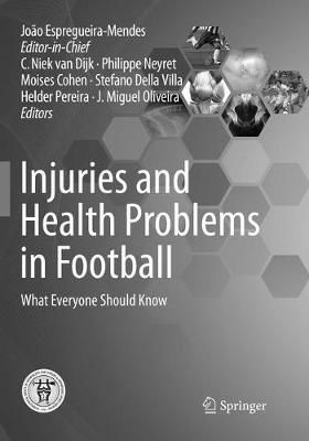 Injuries and Health Problems in Football By C. N. van Dijk (editor)