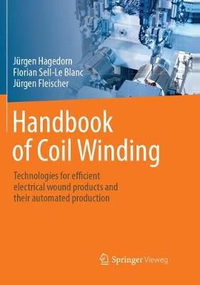 Handbook of Coil Winding 9783662571958 (Paperback)