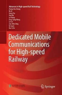 Dedicated Mobile Communications for High-Speed Railway 9783662572115