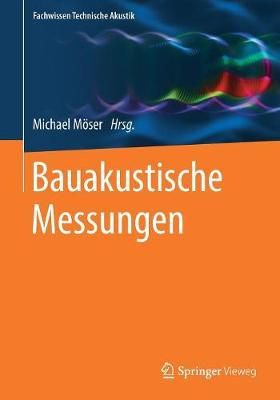 Bauakustische Messungen By Möser, Michael 9783662577509 (Paperback)