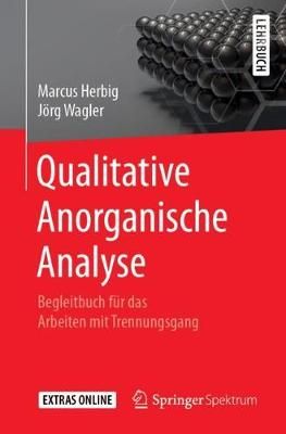 Qualitative Anorganische Analyse By Marcus Herbig, Jörg Wagler