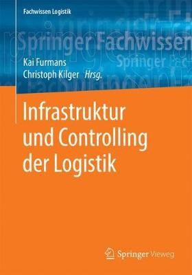Infrastruktur und Controlling der Logistik By Furmans, Kai (Paperback)