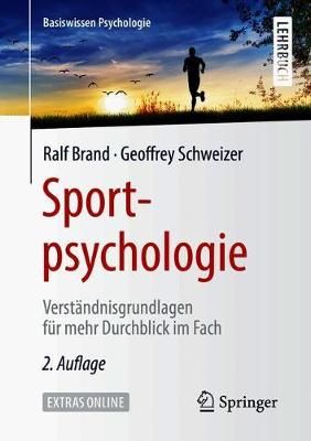 Sportpsychologie By Ralf Brand, Geoffrey Schweizer 9783662590812