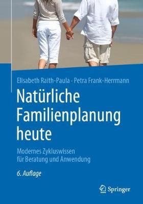 Natürliche Familienplanung Heute 9783662593103 (Paperback)