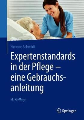 Expertenstandards in Der Pflege - Eine Gebrauchsanleitung (Paperback)