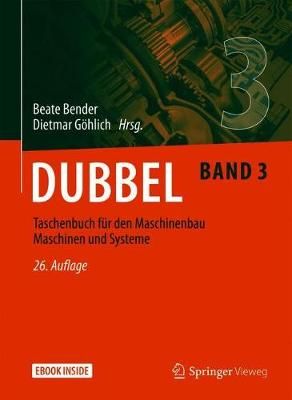 Dubbel Taschenbuch Für Den Maschinenbau 3: Maschinen Und Systeme