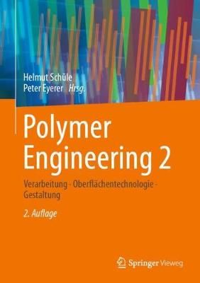 Polymer Engineering 2 By Helmut Schüle 9783662598405 (Hardback)
