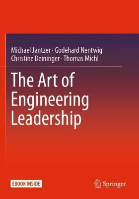 The Art of Engineering Leadership 9783662603864 (Paperback)