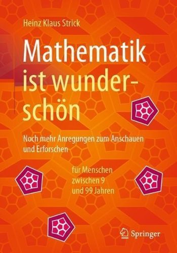 Mathematik Ist Wunderschön By Heinz Klaus Strick 9783662616819