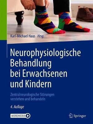 Neurophysiologische Behandlung Bei Erwachsenen Und Kindern (Paperback)