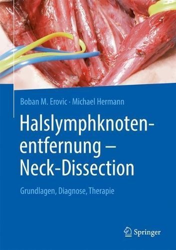 Halslymphknotenentfernung - Neck-Dissection 9783662625651 (Hardback)