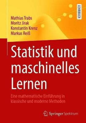 Statistik und maschinelles Lernen : Eine mathematische Einführung in klassische und moderne Methoden