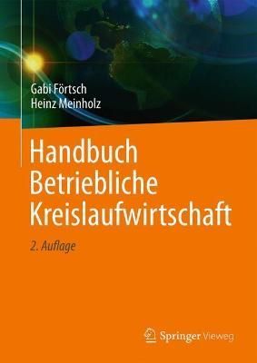 Handbuch Betriebliche Kreislaufwirtschaft 9783662634585 (Hardback)