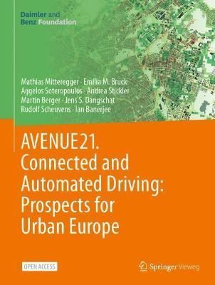 AVENUE21. Connected and Automated Driving: Prospects for Urban Europe