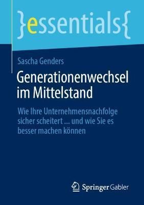 Generationenwechsel im Mittelstand By Sascha Genders 9783662642177