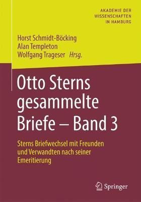 Otto Sterns gesammelte Briefe ? Band 3 By Horst Schmidt-Böcking