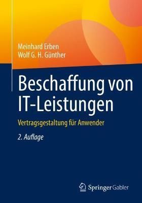 Beschaffung von IT-Leistungen : Vertragsgestaltung für Anwender